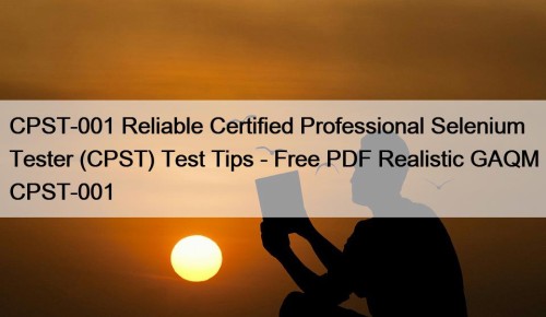 CPST-001 Reliable Certified Professional Selenium Tester (CPST) Test ...